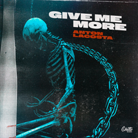 Give Me More - Anton Lacosta