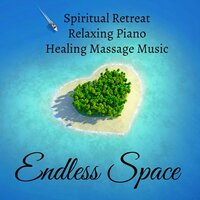 Endless Space - Spa Music Relaxation Meditation