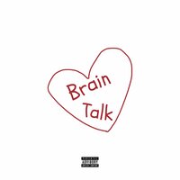 Brain Talk - 8ruki