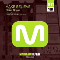 Make Believe - Blaise Grippa