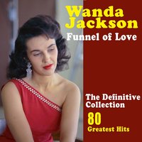 Don't Do the Things He'd Do - Wanda Jackson