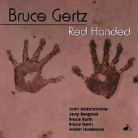 Bea - John Abercrombie & Jerry Bergonzi & Bruce Gertz & Bruce Barth & Adam Nussbaum
