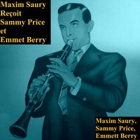 Hot Club Boogie - Maxim Saury & Sammy Price & Emmett Berry