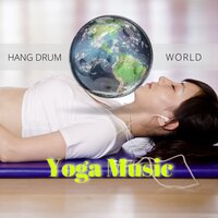 Yoga Music, Deep Breath In - Hang Drum World