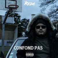 Confond pas - Reda