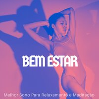 Música para Meditação - Relaxamento Soundscape