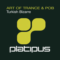 Turkish Bizarre - Art Of Trance & POB