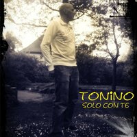 Solo Con Te - Tonino