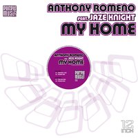 My Home - Anthony Romeno & Jaze Knight