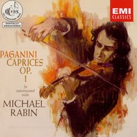 Paganini: 24 Caprices for Solo Violin, Op. 1: No. 18 in C Major - Corrente - Michael Rabin & Никколо Паганини