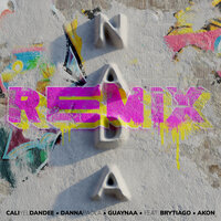 Nada - Cali Y El Dandee & Danna Paola & Guaynaa & Brytiago & Akon & Mauricio Rengifo