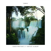 Eden Motion - Umka