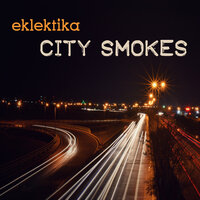 City Smokes - Eklektika