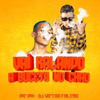 Vai Ralando a Buceta no Chão - MC MN & DJ Victor Falcão
