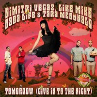 Tomorrow - Dirty Vegas & Dimitri Vegas & Tom Liljegren