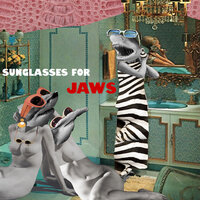 Sax 69 - Sunglasses For Jaws