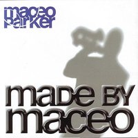 Come By And See - Maceo Parker