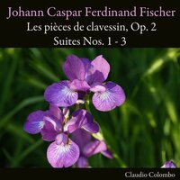Les pièces de clavessin, Op. 2. Suite No. 1 in D Minor: VI. Menuet - Claudio Colombo