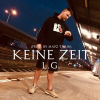 Keine Zeit - L.G.
