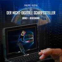 IA - Kapitel 23 - Philippe RASPAIL & StreamzBook Deutsch & StreamzBook Science-Fiction Deutsch