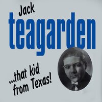 My Buckets Got a Hole in It - Jack Teagarden