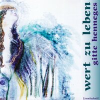 Liebeslied an die Zeit - Gitte Henneges