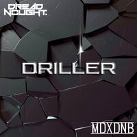 Driller - Dreadnought