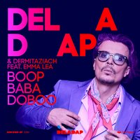 Boopbabadoboo - !Deladap & dermitaziach & Emma Lea