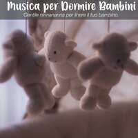 Baby sogni di sonno - Baby Sleep Music & Baby Sleep Dreams