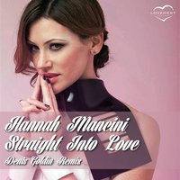Straight Into Love - Hannah Mancini & Denis Goldin