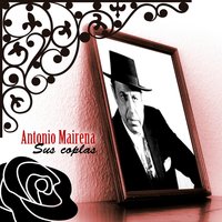 Te Soplaba Yo la Silla - Antonio Mairena