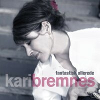 Montreal - Kari Bremnes