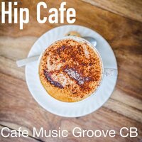 Take a Seat - Cafe Music Groove CB