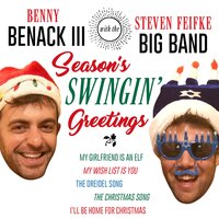 My Girlfriend is an Elf - Benny Benack III & Steven Feifke