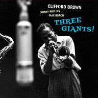 Gertrude's Bounce - Clifford Brown & Sonny Rollins & Max Roach