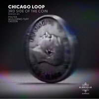 3rd Side Of The Coin - Chicago Loop