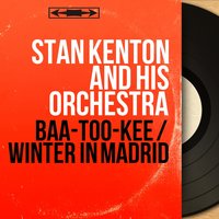 Winter in Madrid - Stan Kenton and His Orchestra