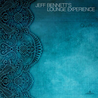 Drifting - Jeff Bennett's Lounge Experience