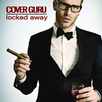 Locked Away - Cover Guru