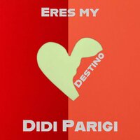 Eres My Destino - Didi Parigi & Modulator Bear