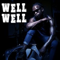 Well Well - Timmy Tdat & Rapdamu