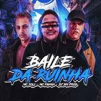 Baile da Ruinha - DJ BM PROD & Mc Soll & Mc Fahah