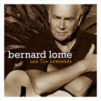 Ma vie, c'est la mer - Bernard Lomé