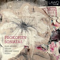 Violin Sonata No. 1 in F minor, Op. 80: II. Allegro brusco - Havard Gimse & Elise Båtnes & Сергей Сергеевич Прокофьев