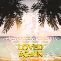 Loved Again - Manager & Afro & Kristin3