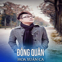 Hoa Xuân Ca - Đông Quân