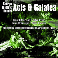 Acis & Galatea: Act II, "O Ruddier Than the Cherry" - Joan Sutherland & Peter Pears & Owen Brannigan & David Galliver