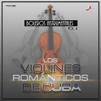 La Media Vuelta - Los Violines Romanticos de Cuba