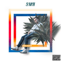 Smh - Sammy Plotkin