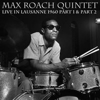 Jodie's Cha Cha - Max Roach Quintet